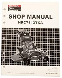 Hr215 lawn mower owner's manuals hr215 type hma click here for help finding the serial number.19 oct 2009. Buy Honda Hrc7113 Commercial Lawn Mower Service Repair Shop Manual Features Price Reviews Online In India Justdial