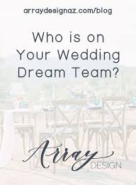 Who Is On Your Wedding Dream Team Arraydesignaz Com Blog Dream Wedding Boho Wedding Flowers White Wedding Flowers
