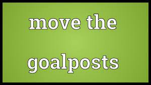 Check spelling or type a new query. Move The Goalposts Meaning Youtube