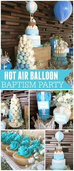 Hot Air Balloon Baptism Up Up And Away Catch My Party Baptism Party Boy Baptism Party Baby Boy Baptism
