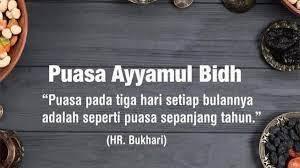 Sementara puasa ayyamul bidh 13, 14, 15 muharram 1442 hijriah atau bulan ini jatuh pada 1, 2, 3 september 2020. Puasa Ayyamul Bidh Dalil Keutamaan Niat Puasa