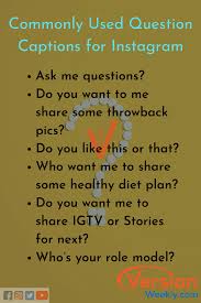 Copy Paste 75 Best Good Funny Inspirational Effective Question Captions For Instagram Posts Stories To Engage Version Weekly