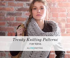There are 6622 free knitting patterns for sale on etsy, and they cost $0.85 on average. Knitting For Teens 40 Trendy Free Knitting Patterns They Ll Love Allfreeknitting Com