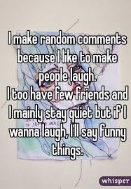 Funny things to say 1. Funny Random Things To Say To Make People Laugh Laugh Poster