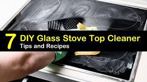 Best news is that you won't have to smell any nasty, toxic fumes while cleaning. 7 Make Your Own Glass Stove Top Cleaner Recipes