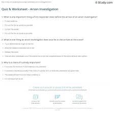 After studying this chapter you should be able to: Quiz Worksheet Arson Investigation Study Com
