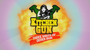 Check spelling or type a new query. Kitchen Gun 3 Shots Of Derek Bum Tentang Kitchen
