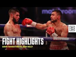 Find out the full team on. Highlights David Avanesyan Vs Josh Kelly Youtube