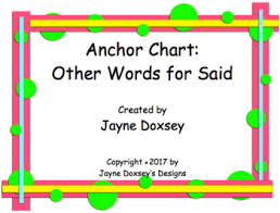 Anchor Chart Freebie Other Words For Said By Jayne Doxseys