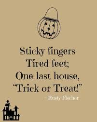 Sticky Fingers Happy Halloween Quotes Halloween Quotes Funny Halloween Poems