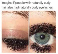 26 Cursed Images That You Will Not Like Really Funny Memes Eyelashes Memes