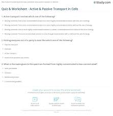 Choose an answer and hit next. Quiz Worksheet Active Passive Transport In Cells Study Com