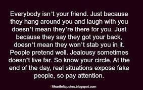 Jealousy Never Lives Far You Just Have To Want To See The Signs Friends Quotes Quotes About Real Friends Fake Friend Quotes