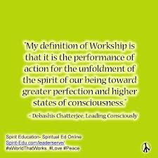 Workship As Worship Would That We All Felt This Way About Work Might Say Work As Ministry Leaderserve Teac Higher State Of Consciousness Teaching Leadership