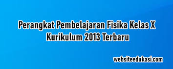 Selain buku fisika kelas 10/11/12 semester 1 dan semester 2, untuk guru mapel lainnya anda sanggup mendapat semua buku paket kurikulum 2013 dan ktsp jenjang sekolah menengan atas secara lengkap dalam artikel aku yang lainnya. Perangkat Fisika Kelas 10 Kurikulum 2013 Tahun 2021 2022