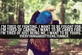 Whether you're struggling with your job, your finances, finding love, fulfilling your goal, or going through a difficult phase in your life, here are 30 fighting quotes. Fighting Quotes Tumblr Tired Of Fight Love