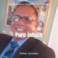 Amazon.com: Puro Jalisco : Rafael Gonzalez: Digital Music