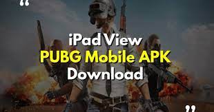 Ipad View Pubg Mobile Apk Download Ipad View Apk Regt Eu Rocked Buzz
