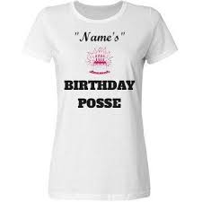 Girly Personalized Birthday Birthday T Shirt Design Ideas Name Birthday Posse Custom Shirts Birthday Girl Shirt Fun Birthday Party