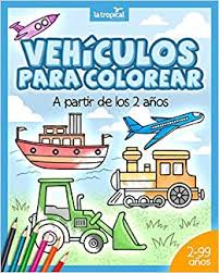 Dibujos para niños gratis, dibujos para colorear y pintar gratis. Vehiculos Para Colorear A Partir De Los 2 Anos El Libro De Maquinas Y Medios De Transporte Coche Avion Tractor Camion De Bomberos Botes Para Ninos Y Ninas En Edad Preescolar Y