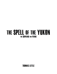 The last spell when i'm talking about hordes of monsters, i mean huge overwhelming groups of enemies. The Spell Of The Yukon For Soprano And Piano Thomas Little