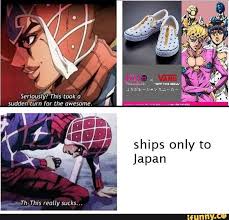 Ships Only To Japan Ifunny Jojo Memes Jojo Bizzare Adventure Jojo S Bizarre Adventure