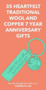 When celebrating a 7th wedding anniversary, a copper gift from williams sonoma is the perfect way to celebrate. 35 Heartfelt Traditional Wool And Copper 7 Year Anniversary Gifts Dodo Burd