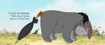 Shrek may be the title character, but dreamworks' donkey played by eddie murphy has some of the best, most hilarious quotes in the movies. Sad Eeyore Quotes Quotesgram