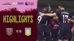West Ham Vs Aston Villa Premier League Highlights Premier League Highlights Aston Villa Premier League