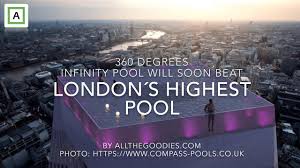 The pool, in battersea in london, is also thought to be the first 'sky pool' in the world. 360 Degrees Infinity London Pool Will Beat Sky Pool At The Shard As London S Highest Pool Youtube