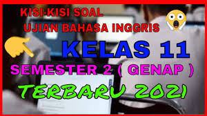 Contoh soal ujian akhir semester satu bahasa inggris kelas xi beserta jawaban yang sedang anda baca ini, diperuntukkan untuk siswa/i sma/smk/ma/mak/sederjat sebagai referensi menghadapi uas di tahun ini. Soal Ujian Bahasa Inggris Kelas 11sma Smk Semester 2 Genap 2021 Terbaru No 1 18 Youtube