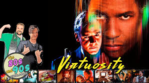 Virtuosity (1995) — The 80s and 90s