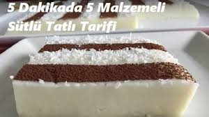 5 Dakikada 5 Malzemeli Sutlu Tatli Tarifi Tatli Tarifleri Tatli Tatli Ekmek