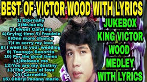 VICTOR WOOD GREATEST HITS WITH LYRICS