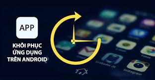 Mẹo khôi phục ứng dụng đã xóa trên Android