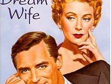 Dream Wife ** (1953, Cary Grant, Deborah Kerr, Walter Pidgeon, Betta St  John)
