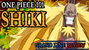 (one piece all emperor backstories). Shiki Explained One Piece 101 Youtube
