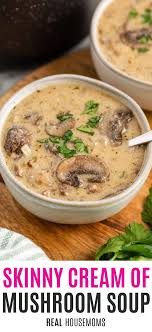 Not exactly cordon bleu but this soup is quite good with visible pieces of real mushrooms giving it lots of texture. Skinny Cream Of Mushroom Soup Real Housemoms