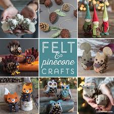 Our Pinecone Craft Round Up Lia Griffith Holiday Crafts Pine Cone Crafts Crafts For Kids