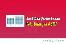 Seperti yang bospedia bagikan waktu yang lalu, tentang soal bahasa inggris. Soal Dan Pembahasan Pola Bilangan Kelas 8 Terlengkap Soalskul