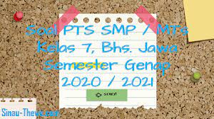 Download soal pts/uts bahasa jawa kelas 7 smp/mts kurikulum 2013 Soal Pts Smp Kelas 7 Bahasa Jawa Semester 2 K13 2020 2021 Sinau Thewe Com