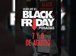 Posadas se prepara para una nueva edici�n del Black Friday el 7 y 8 de agosto con promociones, reintegros y financiaci�n