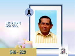Sr. Luis Alberto Sinche Cuenca Exprese sus palabras de afecto y  condolencias para su familia. En el siguiente enlace:  👉https://bit.ly/3vLtIvG