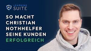 So macht Christian Nothhelfer seine Kunden erfolgreich (LearningSuite  Kundeninterview)