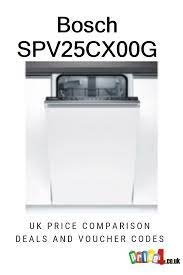 Bosch Spv25cx00g Uk Prices Bosch Coding Bosch Dishwashers