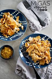 Migas Veganas Un Autpentico Desayuno Mexicano Piloncillo Vainilla Receta Comida Vegetariana Recetas Recetas Veganas Recetas Veganas Faciles