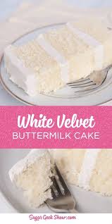 White Velvet Cake Recipe Color Variations Sugar Geek Show Recipe Buttermilk Cake Recipe Desserts Cake Recipes