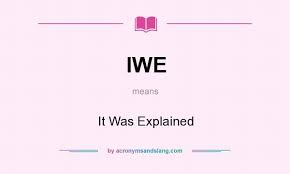 Iwe It Was Explained By Acronymsandslang Com