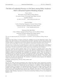 The malaysian government requires educators in many different capacities within the education system. Pdf The Role Of Leadership Practices On Job Stress Among Malay Academic Staff A Structural Equation Modeling Analysis