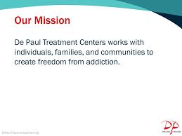 18550 de paul drive, ste. De Paul Treatment Centers Depaultreatmentcenters Org Ppt Download